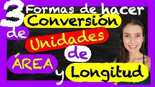 🔴Como realizar conversiones de UNIDADES DE ÁREA y LONGITUD (Explicación completa✅)
