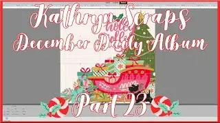 December Daily Wallet Album | Part 23 | Christmas in July 2023 | Kathryn Scraps Live