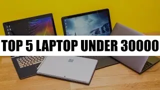 Top 5 Laptop Under 30000 (2017) | Best 5 Cheap Laptop Below 30000 (2017)