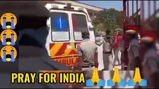 ANG KALAGAYAN NGAYON SA INDIA  DAHIL CRISIS NG COVID-19 MARAMI NA ANG NAMAMATAY