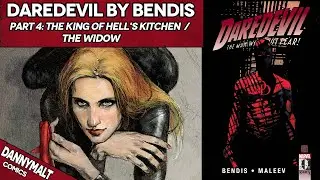 Daredevil by Bendis - Part 4: The King of Hell's Kitchen / The Widow (2004) - Comic Story Explained