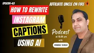 how to rewrite instagram reels captions for affiliate marketing with AI