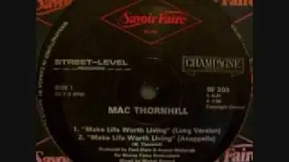 Mac Thornhill - Make Life Worth Living - 1983 SYNTHPOP BOOGIE