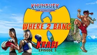 Where 2 Bang ep.3 | Khun Suek Muay Thai Gym in Krabi, Thailand (Review)