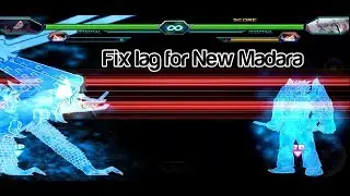 Fix Lag for New Madara - Bleach VS Naruto MUGEN