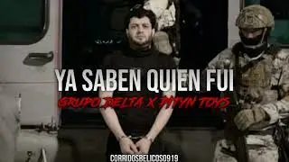 Ya Saben Quien Fui - Grupo Delta X Pityn Toys| Estudio (Corridos 2024)