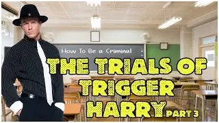 GTA RP | THE TRIALS OF TRIGGER HARRY : Part 3 - HOW TO CRIMINAL | GTA 5 ROLEPLAY UK