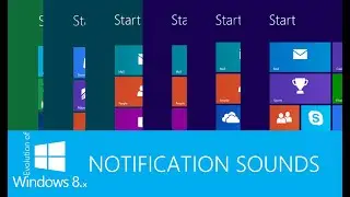 Evolution of Windows 8.x Notification Sounds
