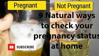 9 Natural ways to check your pregnancy status at home #pregnancy #pregnancytips #pregnancytest