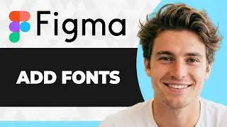 How to Add Fonts to Figma (Step By Step) (2026 Guide)