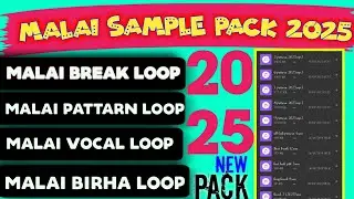Malai All Sample Pack 2025 || Malai Break Pack | Malai Pattarn Loop Pack | Birha Loop Pack || GP FLM