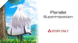 【Azur Lane】Parallel Superimposition : Story Collection