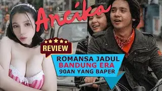 ANCIKA 1995 MENYULAP BANDUNG BENER2 JADUL DAN PENUH ROMANSA ERA SEKOLAH DULU