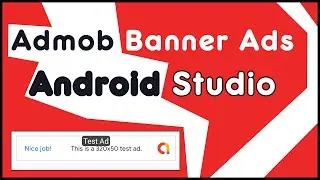 How to Implement AdMob Banner Ads in Android Studio | Step-by-Step Tutorial
