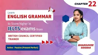 IELTS Grammar Chp-22 Active - Passive Voice  (Present Perfect) | IELTS Full Course 