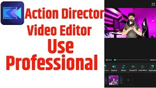 how to use action director app - action director app kaise use kare - action director app