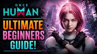 15 Beginner Tips You NEED to Know Before Playing Once Human! (Beginner Guide)