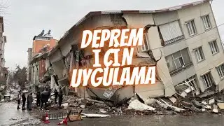 DEPREM İÇİN UYGULAMA YAPTIM