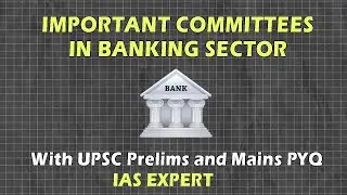 Important committees in banking sector | Important Banking Committees | UPSC Prelims, IBPS, SSC CGL