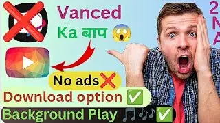 Solved✓ YouTube Vanced not Working Problem ॥ The following content is not available on this app