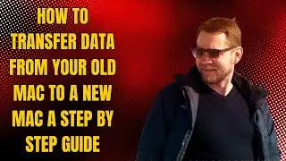 How to Transfer Data from Your Old Mac to a New Mac A Step by Step Guide