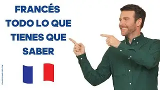 Aprende francés 🇫🇷 todos los conceptos básicos que necesitas