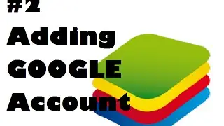 Android on PC  :  How to ADD a GOOGLE Account in Bluestacks