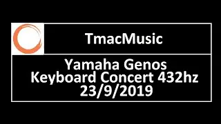 Yamaha Genos - Keyboard Concert 432hz 23.9.2019