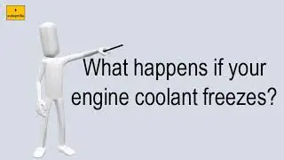 What Happens If Your Engine Coolant Freezes?