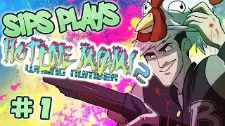 Back In Action (Sips Plays Hotline Miami 2: Wrong Number - Part 1)