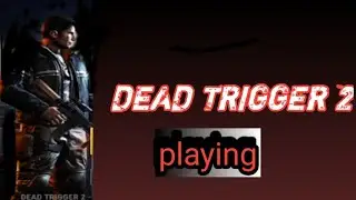 I AM PLAYING DEAD TRIGGER 2 || POP GAMER...