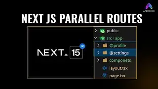 Parallel Routes in Next.js 15: Practical Use Cases and Code Implementation in Hindi/Urdu | Apex Code