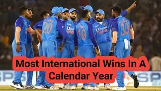 Most International Wins In A Calendar Year 📅 | Top 5 Team 🔥 | India | Australia | Ind vs SL