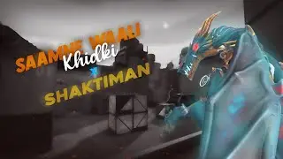 Samne wali khidki montage  || Valorant || SHAKTIMAN