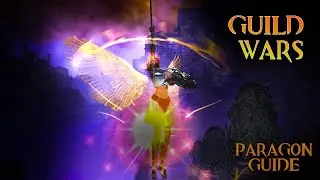 Guild Wars Profession Guide #9  PARAGON for New & Returning players