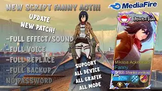 Script Fanny Mikasa Attack On Titan | Full Effect Voice - No Password | New Patch Mobile Legends