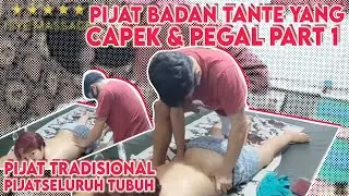 body massage for tired & achy aunts part 1 // traditional massage // full body massage