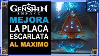 Mejora la Placa Escarlata al Máximo Nivel - Genshin Impact 3.4