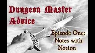 DM Advice: Using  Notion for a Campaign Reference