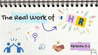 S02 EP 5-2 | The Real Work of HR: Culture, Remote Work, and Employee Wellbeing | Open Notes Podcast