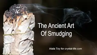 The Ancient Art of Smudging People & Places