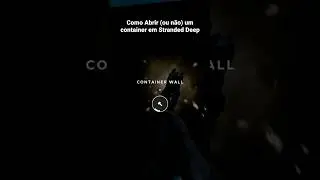 Deu um baita trabalho abrir isso kkkkk #gamepass #strandeddeep #strandeddeeptutorial #strandeddeepbr