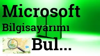 Kayıp Bilgisayar Nasıl Bulunur?