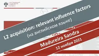 L2 acquisition: relevant influence factors (in English). Madureira S.