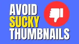 How to Make BETTER Thumbnails