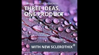 Formulations of the Month: Three Ideas, One New Product