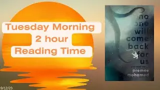 Tuesday Morning 2-Hour Reading Stream - 9/12/23