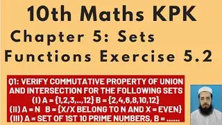 10thMaths Lecture167 Chapter5:Q1 Verify commutative property of union and intersection for the sets
