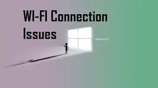 Windows 8, 8.1 WIFI Issue (limited connection)
