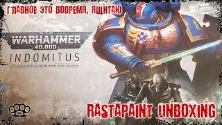 Unboxing Warhammer 40,000 Indomitus